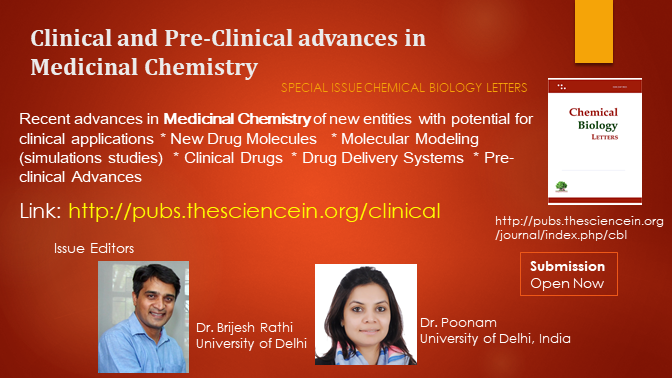 Clinical and Pre-Clinical advances in Medicinal Chemistry – Special Issue Chemical Biology Letters