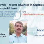 Organocatalysis – recent advances in organocatalysts chemistry – special issue